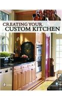 Creating Your Custom Kitchen