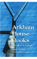 Arkham House Books: A Collector's Guide(English)