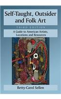 Self-Taught, Outsider and Folk Art