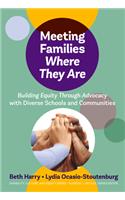 Meeting Families Where They Are: Building Equity Through Advocacy with Diverse Schools and Communities