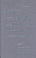 Mortality and Morality