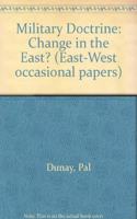 Military Doctrine: Change in the East?