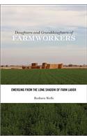 Daughters and Granddaughters of Farmworkers