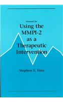 Manual for Using the Mmpi-2 as a Therapeutic Intervention