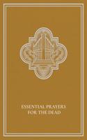 Essential Prayers for the Dead