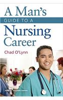 A Man's Guide to a Nursing Career