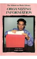 School to Work Library: Organizng Info 96