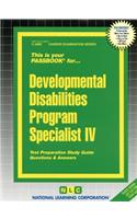 Developmental Disabilities Program Specialist IV: Passbooks Study Guide