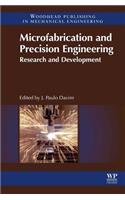 Microfabrication and Precision Engineering: Research and Development(Woodhead Publishing Reviews: Mechanical Engineering Series)