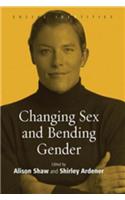 Changing Sex and Bending Gender