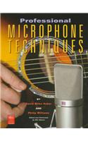 Professional Microphone Techniques [With *]