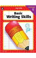 Basic Writing Skills, Grade 6: (Basic Skills)