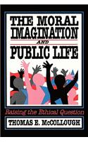 The Moral Imagination and Public Life