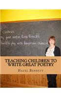 Teaching Children to Write Great Poetry