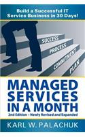 Managed Services in a Month - Build a Successful It Service Business in 30 Days - 2nd Ed.