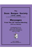 The Dean Burgon Societies Messages from the 30th Annual Meeting, #18 in a Series