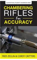 Chambering Rifles for Accuracy