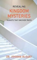 Revealing Kingdom Mysteries