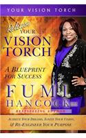 Release Your Vision Torch!