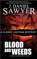 Blood and Weeds