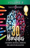 30 Coloring Mandalas for Adults Relaxation (Volume 9)