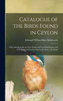 Catalogue of the Birds Found in Ceylon