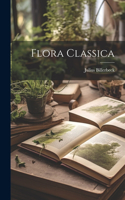 Flora classica
