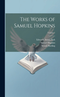 Works of Samuel Hopkins; Volume 1