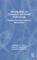 Helping Skills for Counselors and Health Professionals