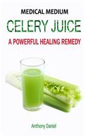 Medical Medium Celery Juice