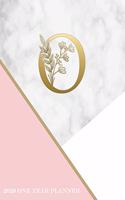 O - 2020 One Year Planner: Elegant Gold Pink and Marble Monogram Initials - Pretty Daily Calendar Organizer - One 1 Year Letter Agenda Schedule with Vision Board, Habit Tracke