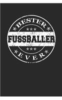 Bester Fussballer Ever: A5 Liniertes - Notebook - Notizbuch - Taschenbuch - Journal - Tagebuch - Ein lustiges Geschenk für die Besten Männer Der Welt