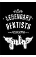 Legendary Dentists are born in July