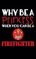 Why Be a Princess When You Can Be a Firefighter