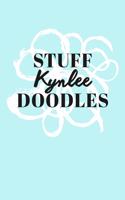 Stuff Kynlee Doodles: Personalized Teal Doodle Sketchbook (6 x 9 inch) with 110 blank dot grid pages inside.