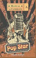 Manual do Candidato a Pop Star