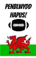 Penblwydd Hapus!: Welsh Happy Birthday - Rugby Rygbi Book Notepad Notebook Composition and Journal Gratitude Diary Gift (Better Than a Card!)