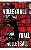 Volleyball Strength and Conditioning Log: Volleyball Workout Journal and Training Log and Diary for Player and Coach - Volleyball Notebook Tracker