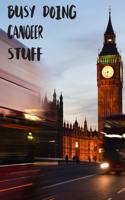 Busy Doing Canoeer Stuff: Big Ben In Downtown City London With Blurred Red Bus Transportation System Commuting in England Long-Exposure Road Blank Lined Notebook Journal Gift