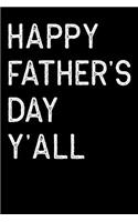 Happy Father's Day Y'all
