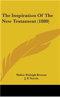 The Inspiration of the New Testament (1880)