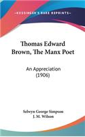Thomas Edward Brown, The Manx Poet