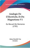 Analogie de L'Electricite, Et Du Magnetisme V1