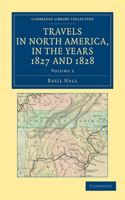 Travels in North America, in the Years 1827 and 1828