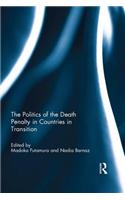 The Politics of the Death Penalty in Countries in Transition