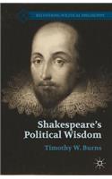 Shakespeare's Political Wisdom