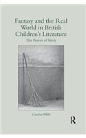 Fantasy and the Real World in British Children’s Literature
