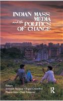 Indian Mass Media and the Politics of Change