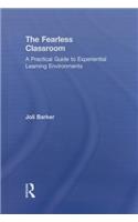 The Fearless Classroom: A Practical Guide to Experiential Learning Environments
