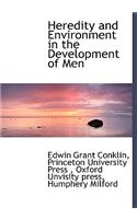 Heredity and Environment in the Development of Men: (English)